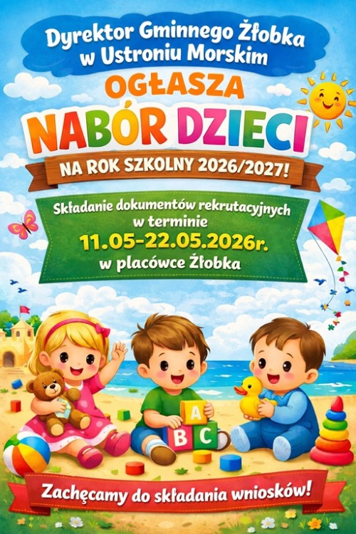 Rekrutacja dzieci do żłobka na rok szkolny 2026/2027